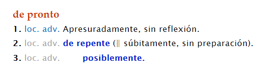 3.	Según la RAE, la locución adverbial de pro